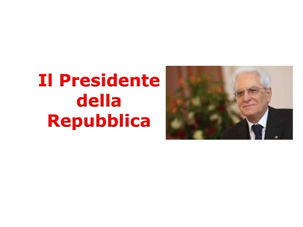 Il Presidente Della Repubblica Ppt Scaricare